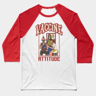 Vaccine Attitude Baseball T-Shirt